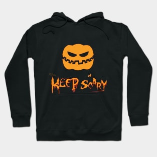 Keep Scary t-shirt Hoodie